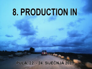 Pulska filmska tvornica: 8. Production In